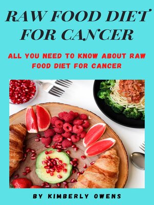 cover image of THE PERFECT GUIDE ON RAW FOOD DIET FOR CANCER